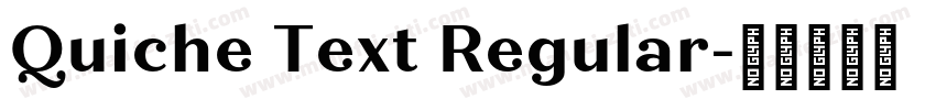 Quiche Text Regular字体转换